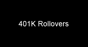 401K Rollovers